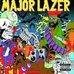 cover: Major Lazer - Guns Don't Kill People Lazers Do