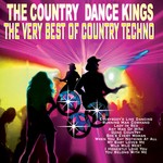 cover: The Country Dance Kings - The Very Best Of Country Techno