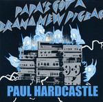 cover: Paul Hardcastle - Papa's Got A Brand New Pig Bag