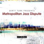 cover: Dirty Turk|Ralph Session - Dirty Turk Presents Metropolitan Jazz Dispute