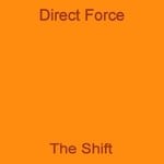 cover: Direct Force - The Shift