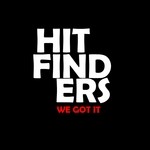 cover: Hitfinders - We Got It