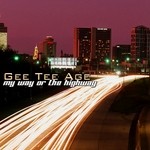 cover: Gee Tee Age - My Way Or The Highway