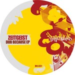 cover: Zeitgeist - Dub Because EP