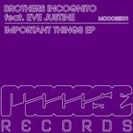 cover: Brothers Incognito|Eve Justine - Important Things EP