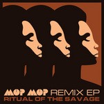 cover: Mop Mop - Ritual Of The Savage Remix EP