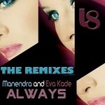 cover: Manendra|Eva Kade - Always (remixes)