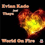 cover: Evian Kado - World On Fire