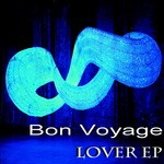 cover: Bon Voyage - Lover EP