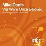 cover: Mike Danis - We Were Once Beloved