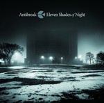 cover: Antibreak - Eleven Shades Of Night