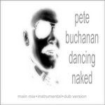 cover: Pete Buchanan - Dancing Naked