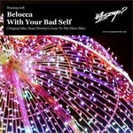 cover: Belocca - With Your Bad Self