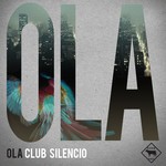 cover: Ola - Club Silencio