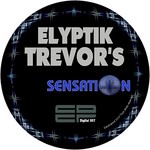 cover: Elyptik Trevors - Sensation EP