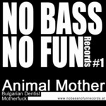 cover: Animal Mother - Motherfuck EP