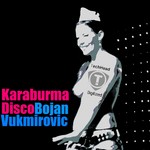 cover: Bojan Vukmirovic - Karaburma Disco