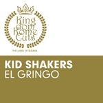 cover: Kid Shakers - El Gringo