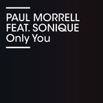 cover: Morrell, Paul|Sonique - Only You