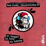 cover: Rob Clarke - Housemonkey EP