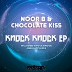 cover: Noor B & Chocolate Kiss - Knock Knock EP