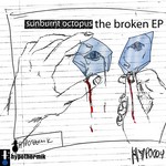 cover: Sunburnt Octopus - The Broken EP