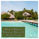 cover: Various - Bora Bora Beach House Selection