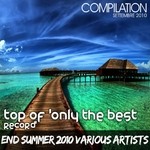 cover: Various - Summer 2010 Top Of "Only The Best Record" (End Summer 2010)