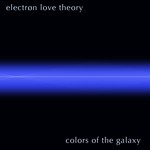 cover: Electron Love Theory - Colors Of The Galaxy