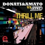 cover: Atfc|Donati & Amato - Thrill Me