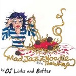 cover: Dj Limbs|Butter - Mad Jazz Noodle