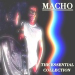 cover: Macho - The Essential Collection