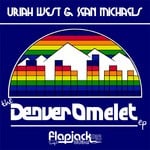 cover: Uriah West & Sean Michaels - The Denver Omelet EP