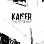 cover: Kaiser - The Art Of War EP