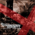 cover: Forbidden Society - Can't Be Soft