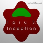 cover: Toru S - Inception EP