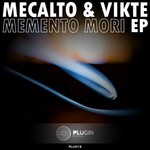 cover: Mecalto & Vikte - Memento Mori EP