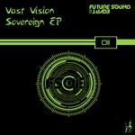 cover: Vast Vision - Sovereign EP