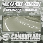 cover: Alexander Xendzov - Ordinary Trouble