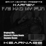 cover: Karney|Kearney, Bryan - I've Had My Fun