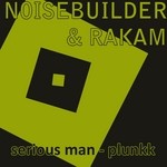 cover: Noisebuilder|Rakam - Serious Man