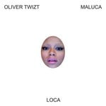 cover: Maluca|Oliver Twizt - Loca