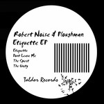 cover: Robert Noise & Ploughman - Etiquette