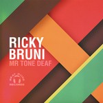 cover: Ricky Bruni - Mr Tone Deaf