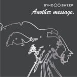 cover: Sync Sweep - Another Message