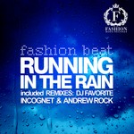 cover: Fashion Beat - Running In The Rain (remixes)