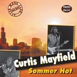 cover: Curtis Mayfield - Sommer Hot