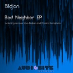 cover: Bildjan - Bad Neighbor