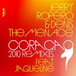 cover: Denis The Menace|Jaqueline|Ropero, Jerry - Coracao 2010 (remixes)