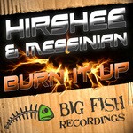 cover: Hirshee|Messinian - Burn It Up